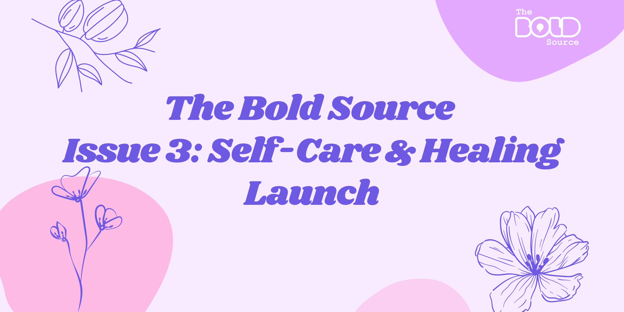The Bold Source Issue 3 Launch