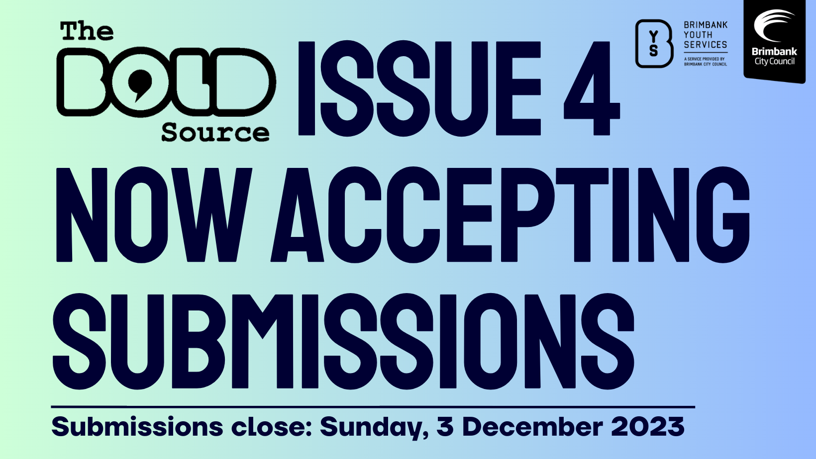 SUBMISSION CALL OUT for The Bold Source Issue 4 — Brimbank Youth Services